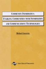 Community Informatics-Enabling Communities With Information and Communications Technologies af Gurstein