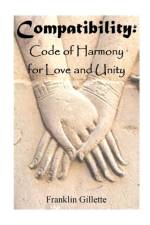 Compatibility Code of Harmony for Love & Unity af Franklin Gillette