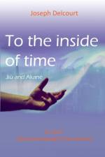 To the inside of time af Joseph Delcourt