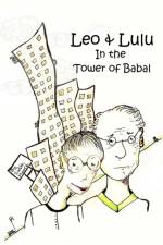 Leo and Lulu and the Tower of Babal af Judith Moore