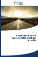 Autentiskais līderis profesionālās izglītības iestādēs af Lase Jū