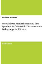 Autochthone Minderheiten Und Ihre Sprachen in Osterreich af Elisabeth Drannert