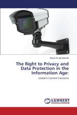 Right to Privacy and Data Protection in the Information Age af Almatarneh Akram M