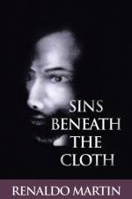 Sins Beneath the Cloth af Renaldo Martin