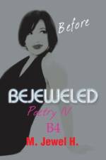 Bejeweled Poetry IV af M Jewel H