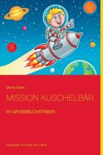 Mission Kuschelbar af Denis Geier
