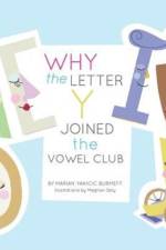 Why the Letter y Joined the Vowel Club af MARIAN YAKICIC BURMEFF