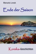 Ende der Saison af Manuela Lowak