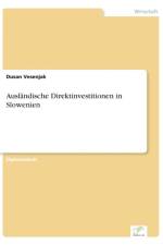 Auslandische Direktinvestitionen in Slowenien af Dusan Vesenjak