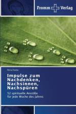 Impulse zum Nachdenken, Nachsinnen, Nachspuren af Petra Focke