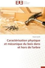 Caracterisation Physique Et Mecanique Du Bois Dans Et Hors de l'Arbre af Loulidi-I