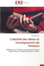 L'Identite Des Eleves Et l'Enseignement de l'Histoire af Mahmoud-O