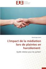 L'Impact de la M diation Lors de Plaintes En Harc lement af Jarvis-D