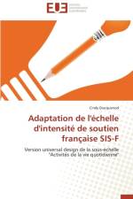 Adaptation de l'Echelle d'Intensite de Soutien Francaise Sis-F af Diacquenod-C
