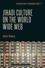 Jihadi Culture on the World Wide Web