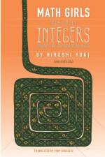 Math Girls Talk about Integers af Hiroshi Yuki