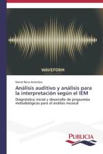 Analisis auditivo y analisis para la interpretacion segun el IEM af Daniel Roca Arencibia