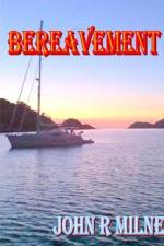Bereavement af John R Milne