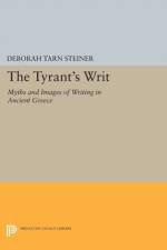 The Tyrant's Writ af Deborah Tarn Steiner