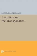 Lucretius and the Transpadanes af Louise Adams Holland