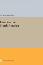 Evolution of North America af Philip Burke King