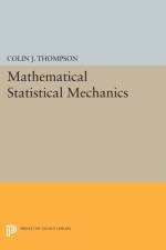 Mathematical Statistical Mechanics af Colin J. Thompson