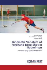 Kinematic Variables of Forehand Drop Shot in Badminton af Verma Kavita