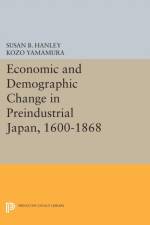 Economic and Demographic Change in Preindustrial Japan, 1600-1868 af Susan B. Hanley