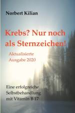 Krebs? Nur noch als Sternzeichen! af Norbert Kilian