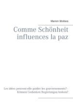 Comme Schoenheit influences la paz af Marion Wolters