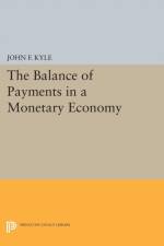 The Balance of Payments in a Monetary Economy af John F. Kyle