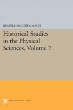 Historical Studies in the Physical Sciences, Volume 7