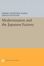 Modernization and the Japanese Factory af Robert Mortimer Marsh
