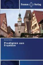 Predigten aus Franken af Michael Wahler