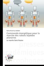 Commande Energetique Pour La Marche Des Robots Bipedes Planaires af Khraief Ep Haddad-N