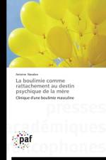 Boulimie Comme Rattachement Au Destin Psychique de la Mere af Navalon-A