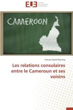 Les Relations Consulaires Entre Le Cameroun Et Ses Voisins af Nyateng-V
