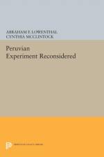 The Peruvian Experiment Reconsidered