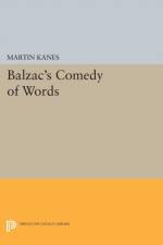 Balzac's Comedy of Words af Martin Kanes