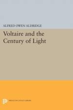 Voltaire and the Century of Light af Alfred Owen Aldridge