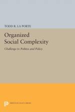 Organized Social Complexity af Todd R. La Porte
