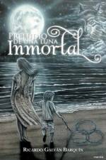 Preludio de una luna inmortal af Ricardo Galvan Barquin
