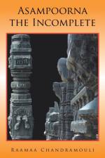 Asampoorna, the Incomplete af Raamaa Chandra Mouli