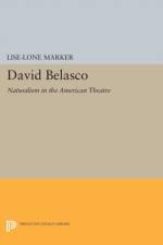 David Belasco af Lise-Lone Marker