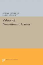 Values of Non-Atomic Games af Robert J. Aumann
