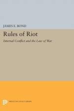 Rules of Riot af James E. Bond