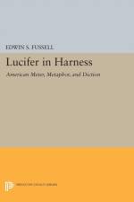Lucifer in Harness af Edwin S. Fussell