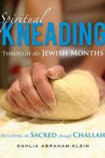 Spiritual Kneading through the Jewish Months af Dahlia Abraham-Klein