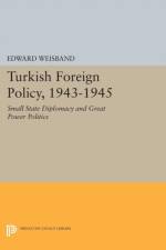 Turkish Foreign Policy, 1943-1945 af Edward Weisband