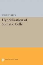 Hybridization of Somatic Cells af Boris Ephrussi